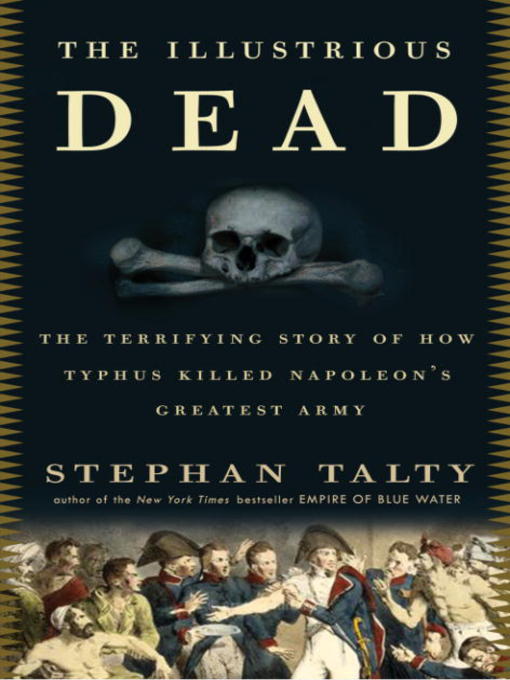 Title details for The Illustrious Dead by Stephan Talty - Wait list